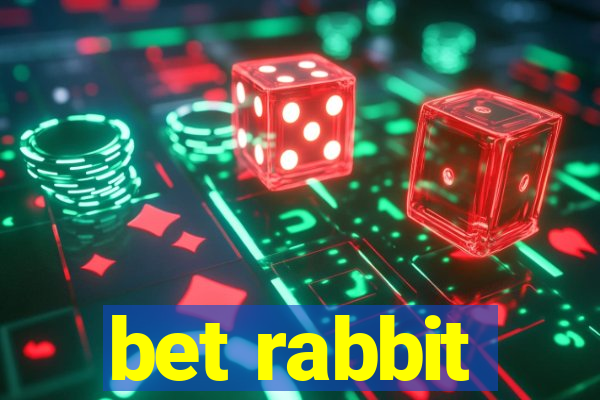 bet rabbit